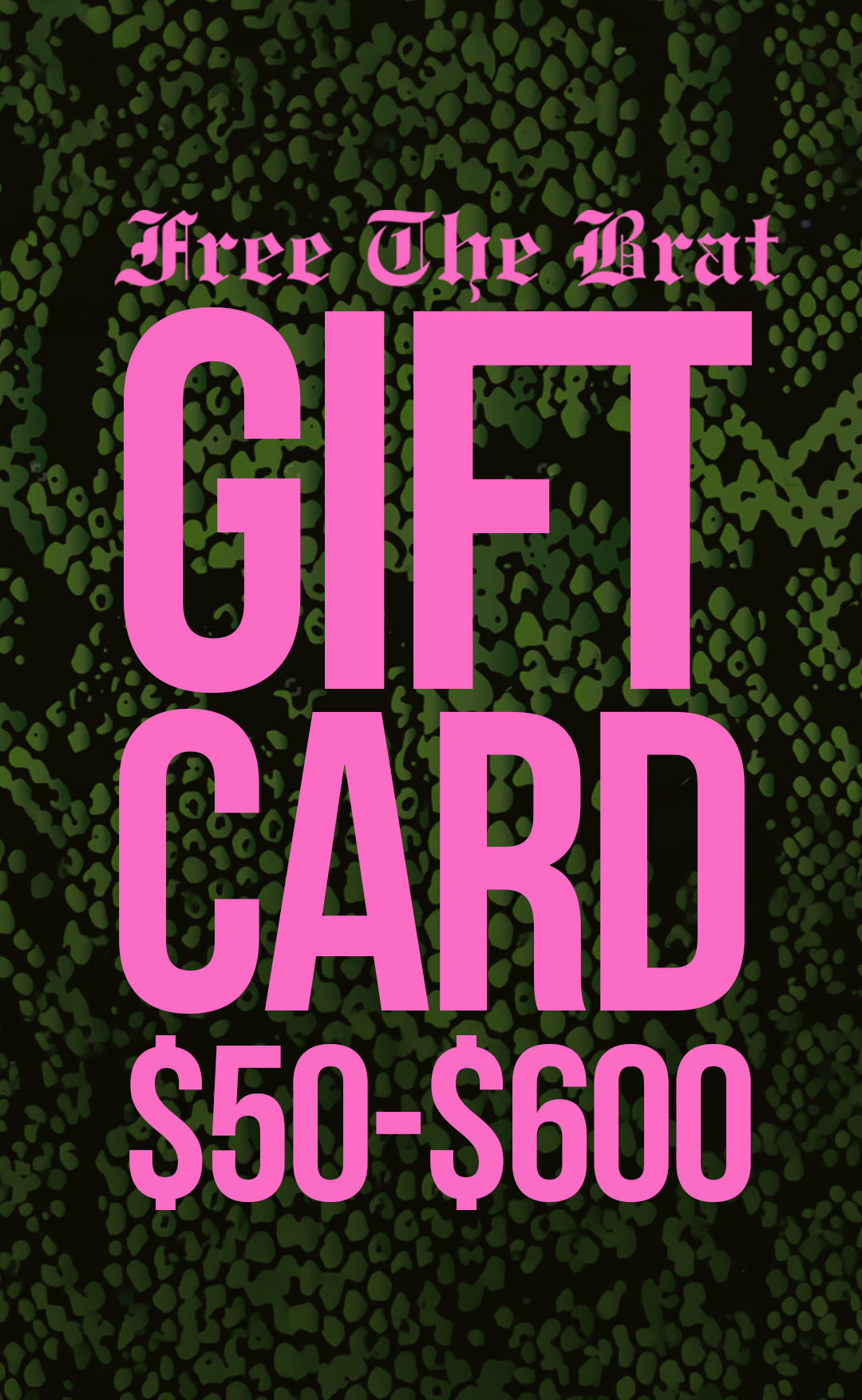 Free The Brat Gift Voucher